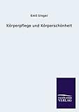 Körperpflege und Körperschönheit