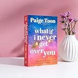 What If I Never Get Over You: The must-read new love story and perfect holiday read from the bestselling author of Seven Summers