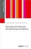 Diversity und Inklusion bei Spielzeug und Spielen