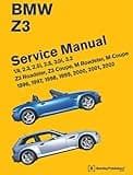 BMW Z3 Service Manual 1996-2002: 1.9, 2.3, 2.5i, 2.8, 3.0i, 3.2 - Z3 Roadster, Z3 Coupe, M Roadster, M Coupe