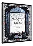 Ghostly Tales: Spine-Chilling Stories of the Victorian Age