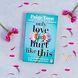 Only Love Can Hurt Like This: An unforgettable love story from the Sunday Times bestselling author